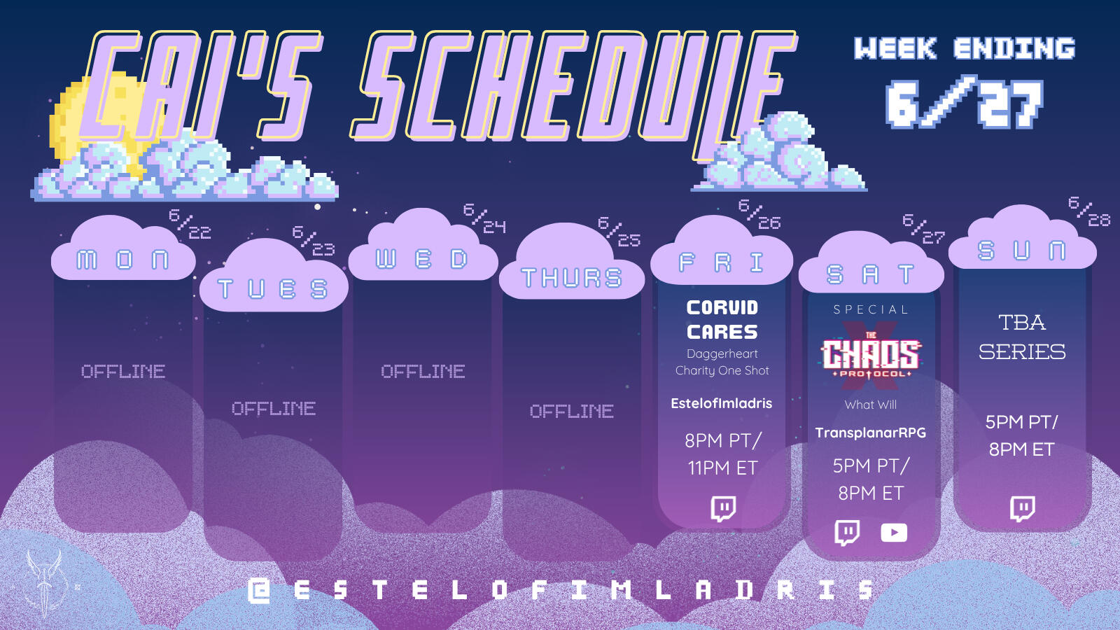 Weekly Calendar Graphic Unfortunately, my hosting site shortens the ALT TEXT so that it is incomplete. If you require alt text on this image, I encourage you to follow the link to my Twitch Page where the information is up-to-date in my About section OR visit my social media.