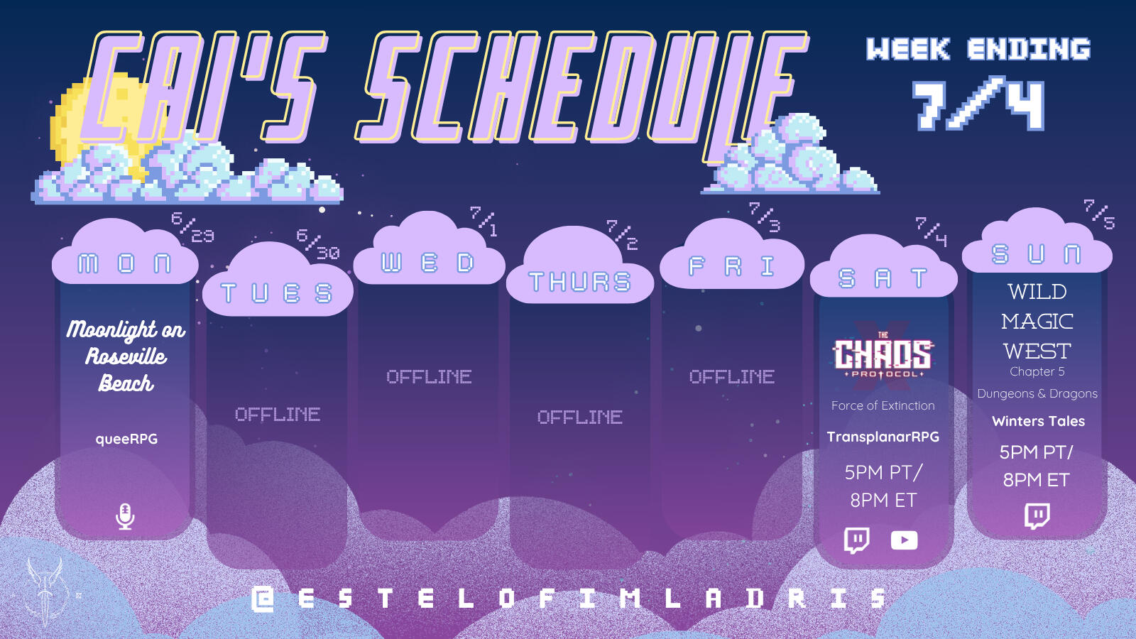 Weekly Calendar Graphic Unfortunately, my hosting site shortens the ALT TEXT so that it is incomplete. If you require alt text on this image, I encourage you to follow the link to my Twitch Page where the information is up-to-date in my About section OR visit my social media.