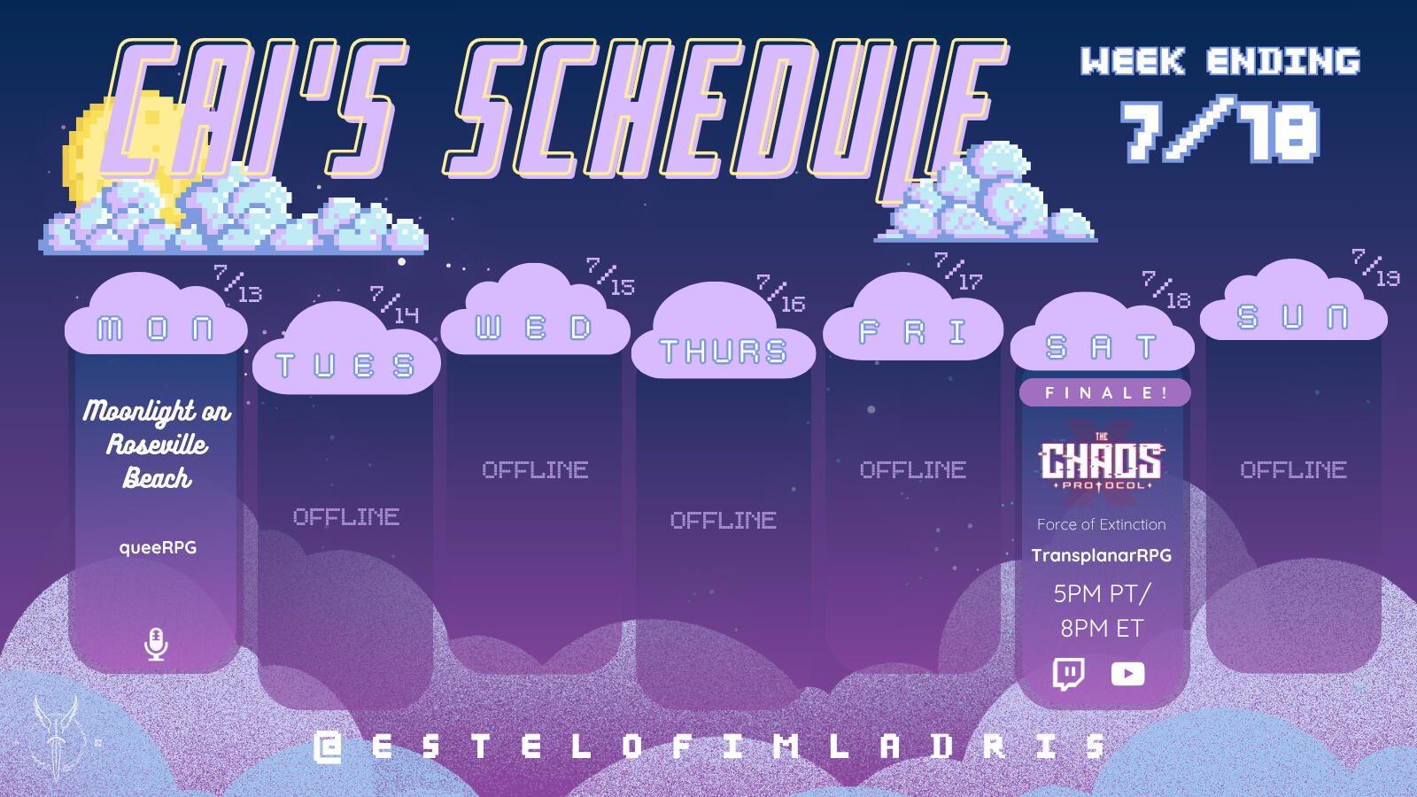 Weekly Calendar Graphic Unfortunately, my hosting site shortens the ALT TEXT so that it is incomplete. If you require alt text on this image, I encourage you to follow the link to my Twitch Page where the information is up-to-date in my About section OR visit my social media.