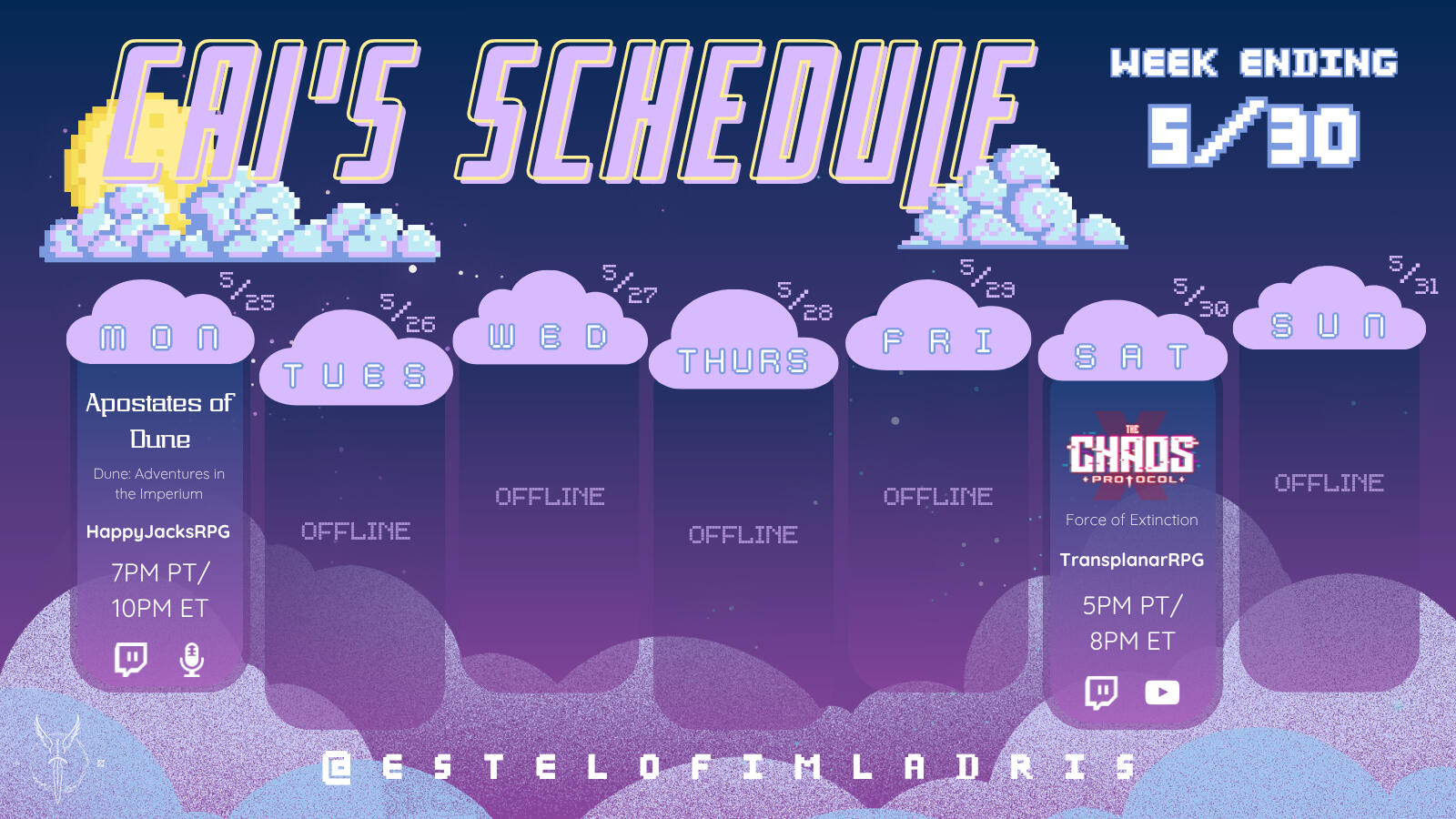 Weekly Calendar Graphic Unfortunately, my hosting site shortens the ALT TEXT so that it is incomplete. If you require alt text on this image, I encourage you to follow the link to my Twitch Page where the information is up-to-date in my About section OR visit my social media.
