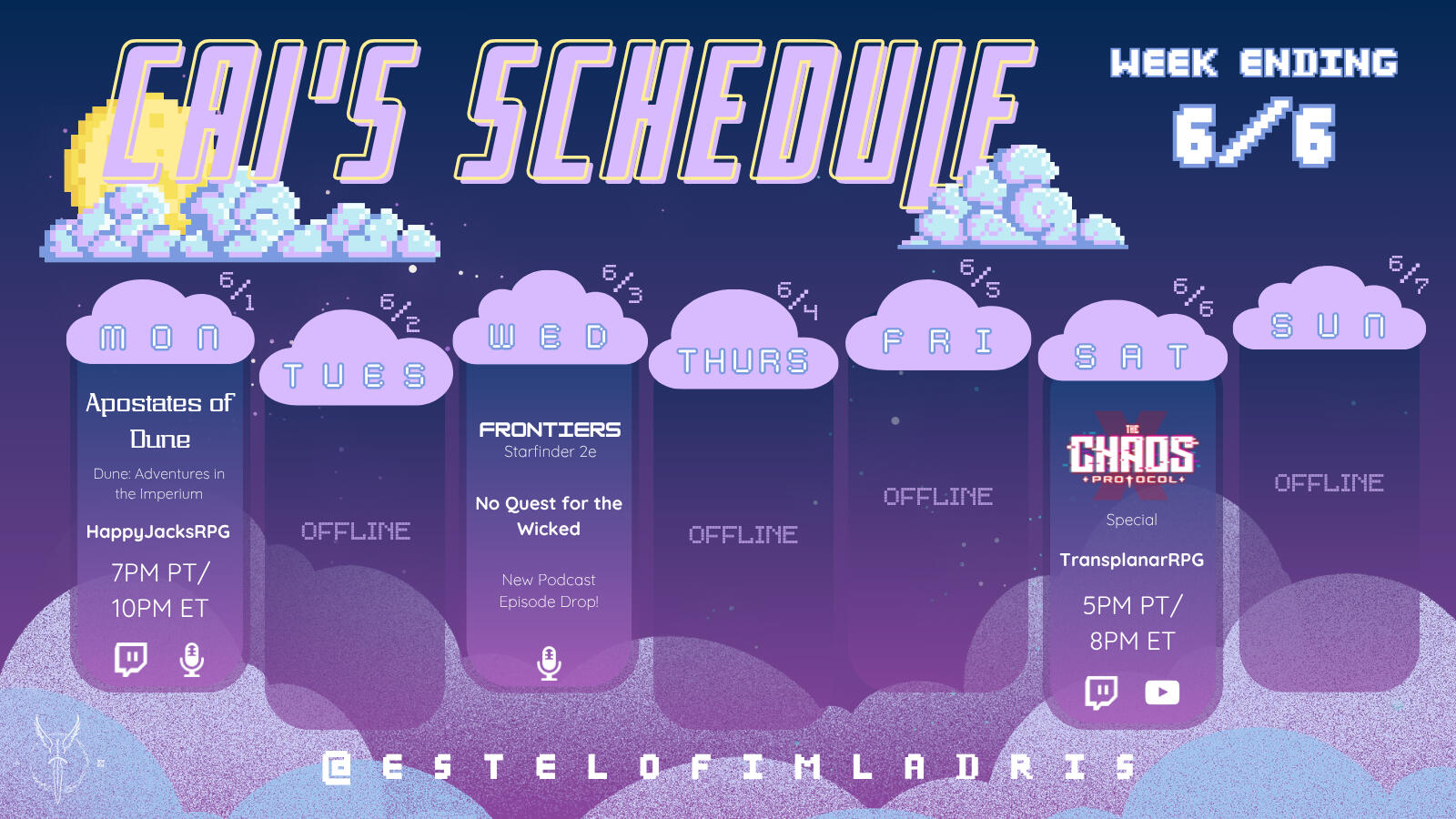 Weekly Calendar Graphic Unfortunately, my hosting site shortens the ALT TEXT so that it is incomplete. If you require alt text on this image, I encourage you to follow the link to my Twitch Page where the information is up-to-date in my About section OR visit my social media.